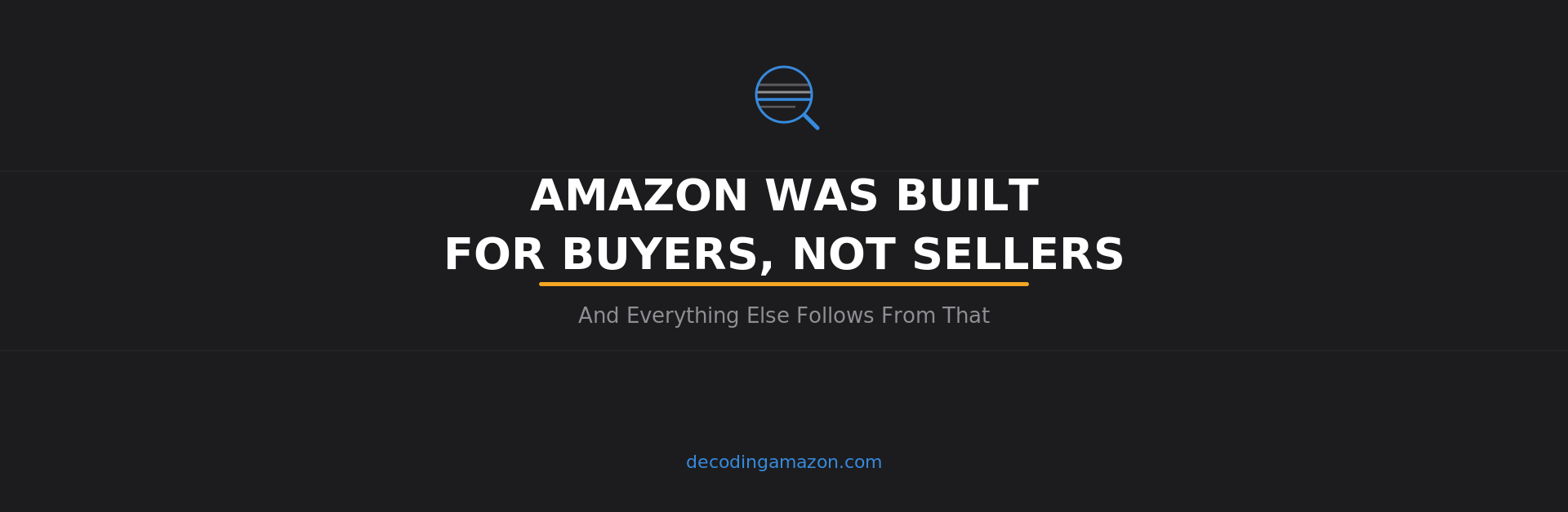 Amazon built for buyers not sellers - Decoding Amazon