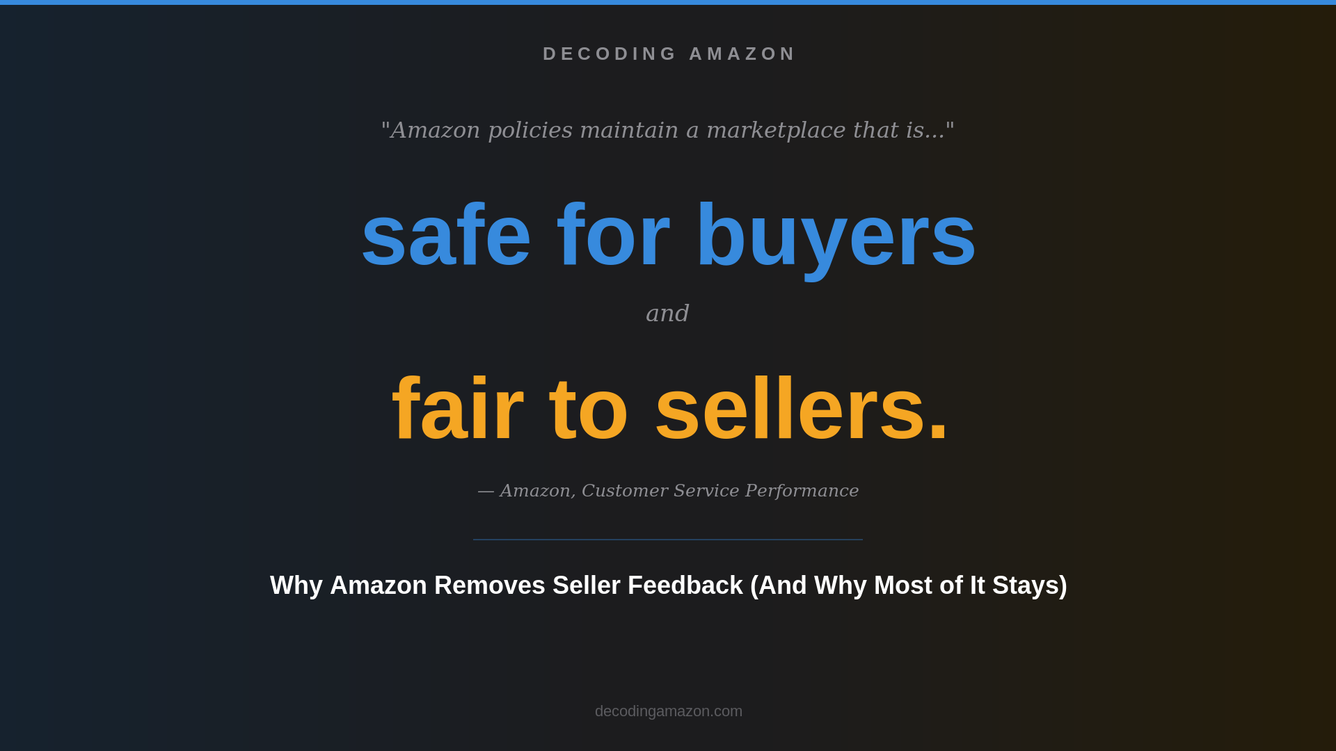Amazon policies maintain a marketplace that is safe for buyers and fair to sellers